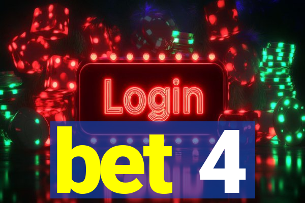 bet 4